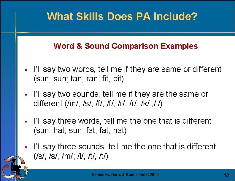 What Skills Does PA Include? Word & Sound Comparison Examples § I’ll say two