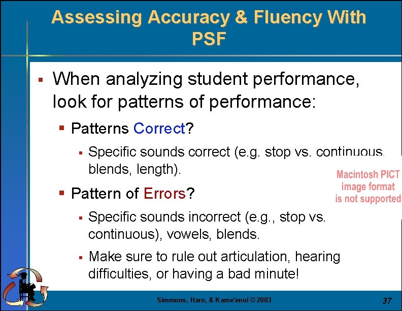 Assessing Accuracy & Fluency With PSF § When analyzing student performance, look for patterns