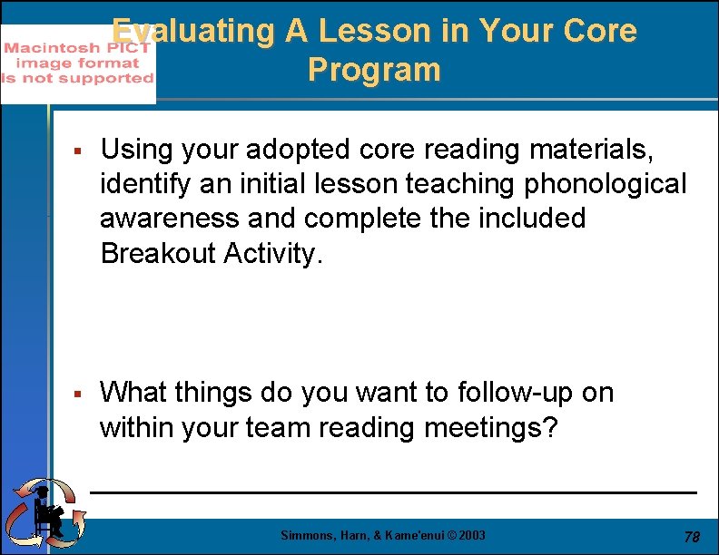 Evaluating A Lesson in Your Core Program § Using your adopted core reading materials,