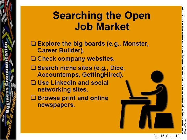 q Explore the big boards (e. g. , Monster, Career Builder). q Check company