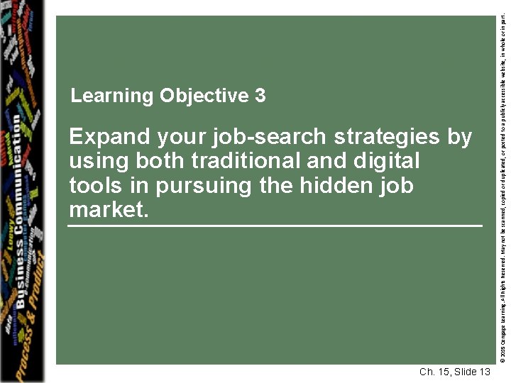 Expand your job-search strategies by using both traditional and digital tools in pursuing the