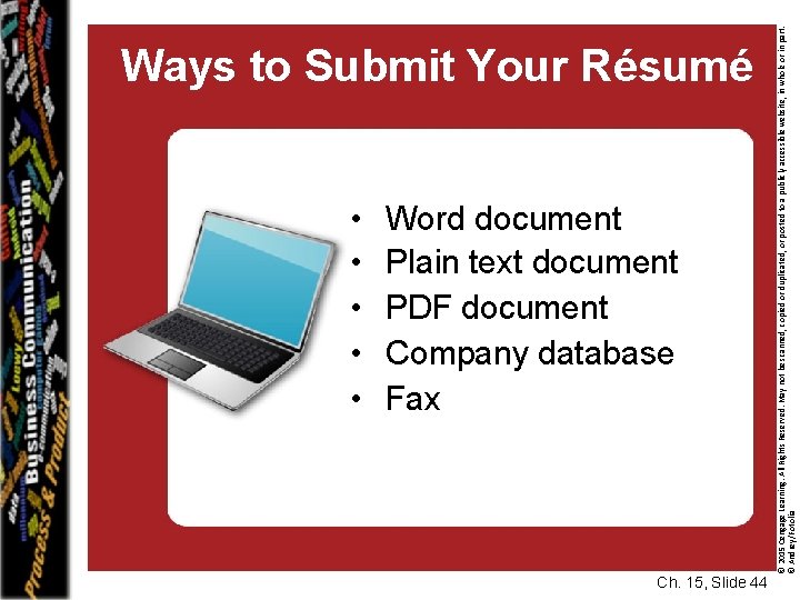  • • • Word document Plain text document PDF document Company database Fax