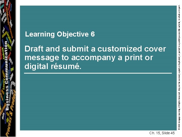 Draft and submit a customized cover message to accompany a print or digital résumé.