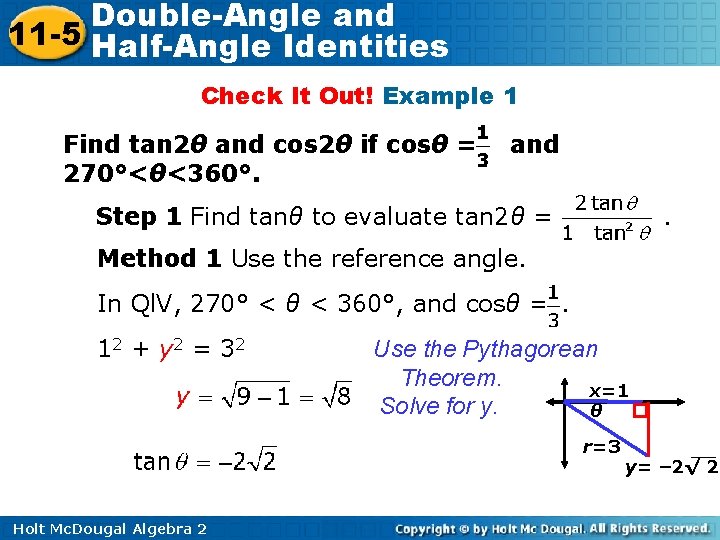 Double-Angle and 11 -5 Half-Angle Identities Check It Out! Example 1 Find tan 2θ