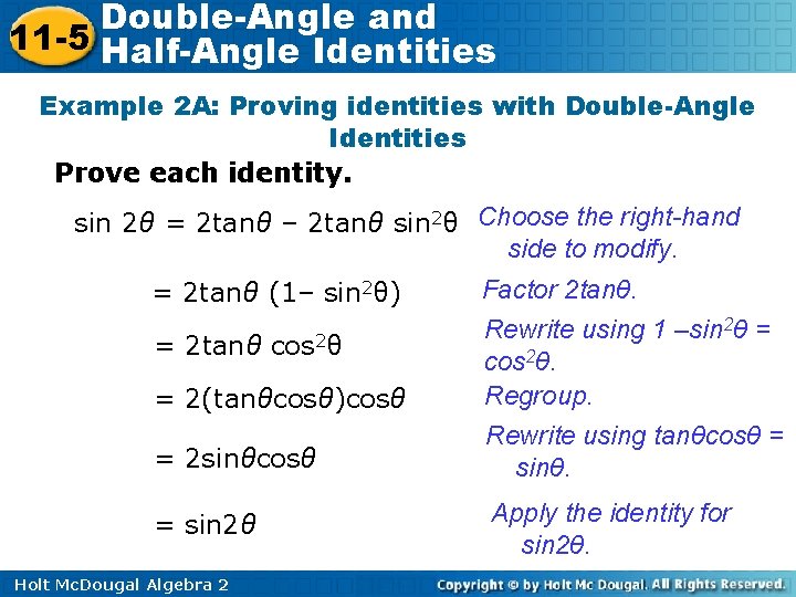 Double-Angle and 11 -5 Half-Angle Identities Example 2 A: Proving identities with Double-Angle Identities