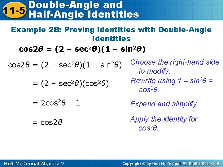Double-Angle and 11 -5 Half-Angle Identities Example 2 B: Proving identities with Double-Angle Identities
