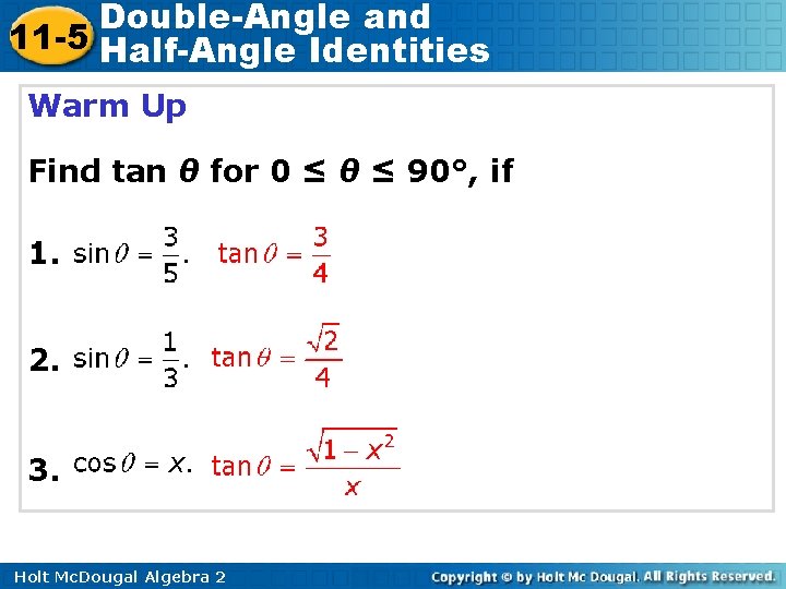 Double-Angle and 11 -5 Half-Angle Identities Warm Up Find tan θ for 0 ≤