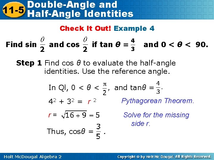 Double-Angle and 11 -5 Half-Angle Identities Check It Out! Example 4 Find sin and