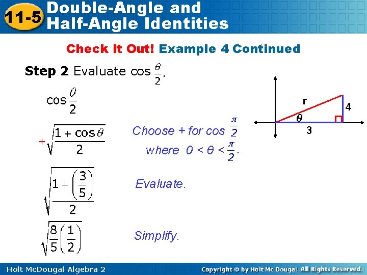 Double-Angle and 11 -5 Half-Angle Identities Check It Out! Example 4 Continued Step 2