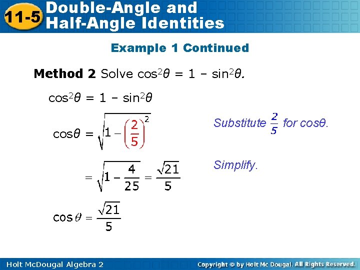 Double-Angle and 11 -5 Half-Angle Identities Example 1 Continued Method 2 Solve cos 2θ