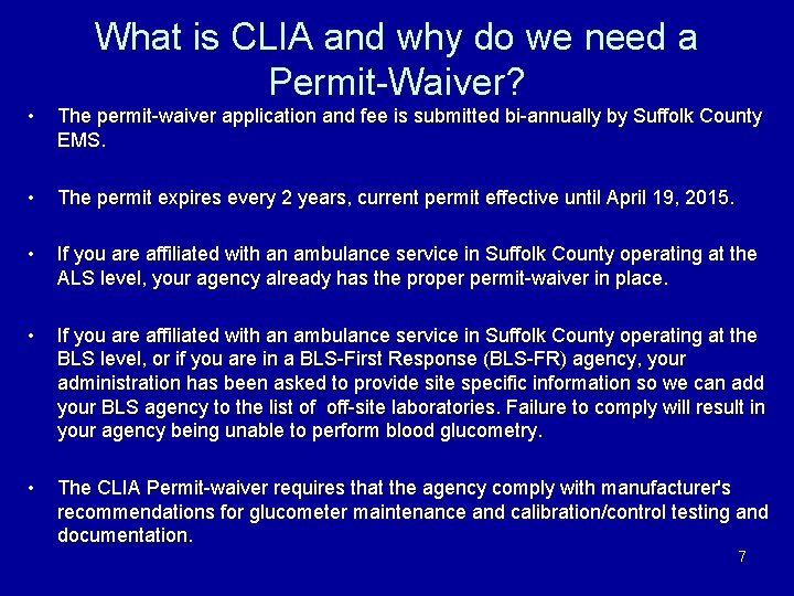 What is CLIA and why do we need a Permit-Waiver? • The permit-waiver application