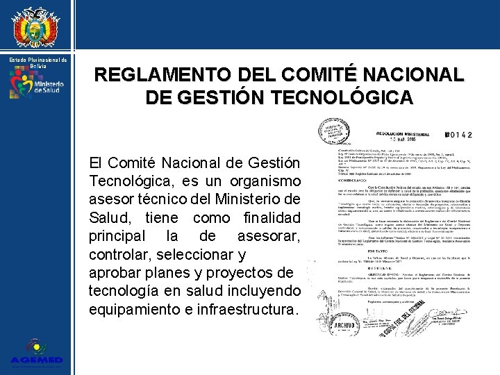 Estado Plurinacional de Bolivia REGLAMENTO DEL COMITÉ NACIONAL DE GESTIÓN TECNOLÓGICA El Comité Nacional