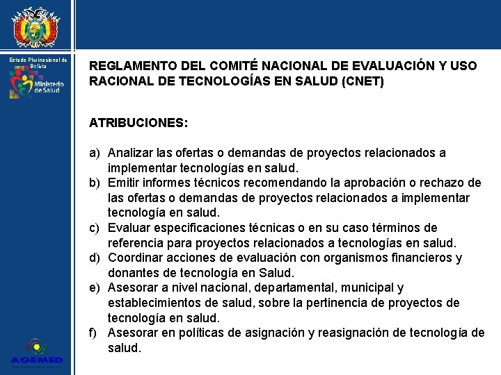 Estado Plurinacional de Bolivia REGLAMENTO DEL COMITÉ NACIONAL DE EVALUACIÓN Y USO RACIONAL DE