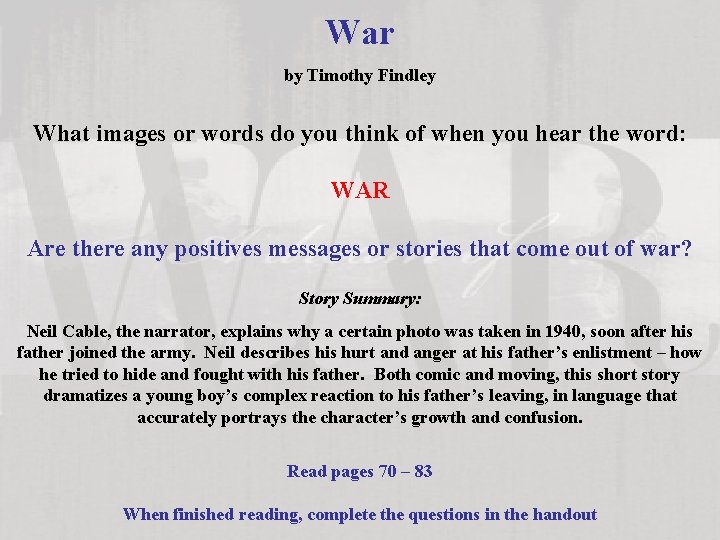 War by Timothy Findley What images or words do you think of when you