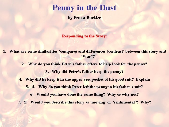 Penny in the Dust by Ernest Buckler Responding to the Story: 1. What are