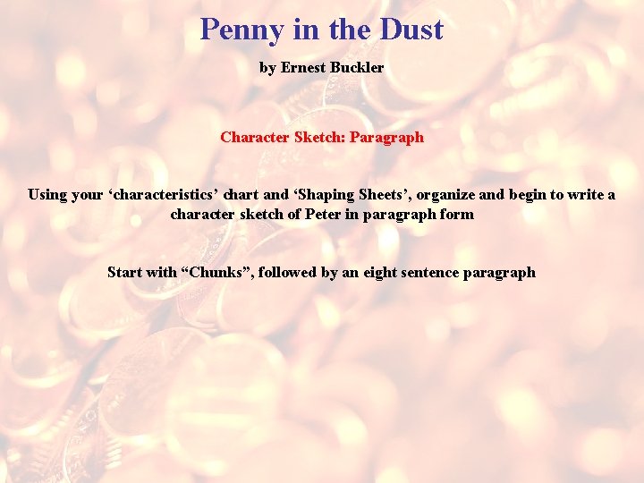 Penny in the Dust by Ernest Buckler Character Sketch: Paragraph Using your ‘characteristics’ chart