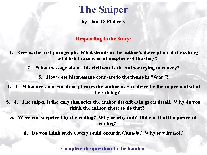 The Sniper by Liam O’Flaherty Responding to the Story: 1. Reread the first paragraph.