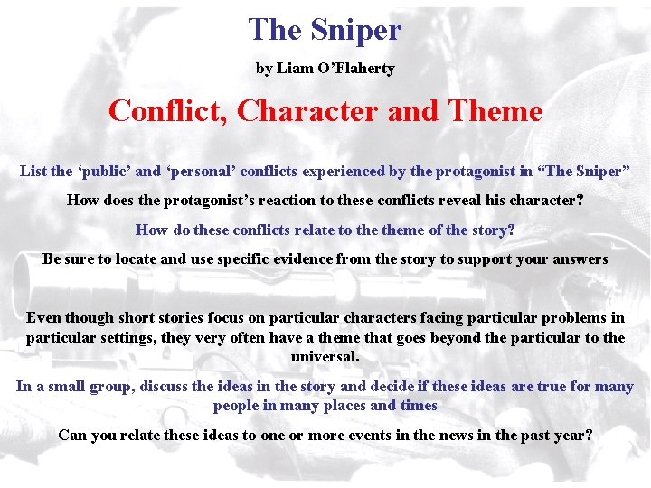The Sniper by Liam O’Flaherty Conflict, Character and Theme List the ‘public’ and ‘personal’