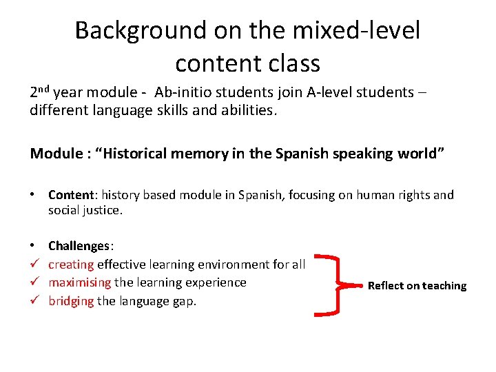 Background on the mixed-level content class 2 nd year module - Ab-initio students join
