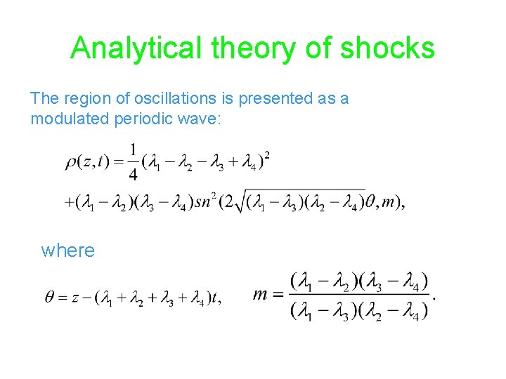 Analytical theory of shocks The region of oscillations is presented as a modulated periodic