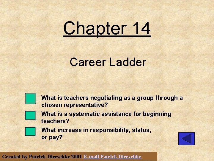 Chapter 14 Career Ladder What is teachers negotiating as a group through a chosen