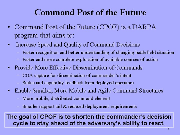 Command Post of the Future • Command Post of the Future (CPOF) is a