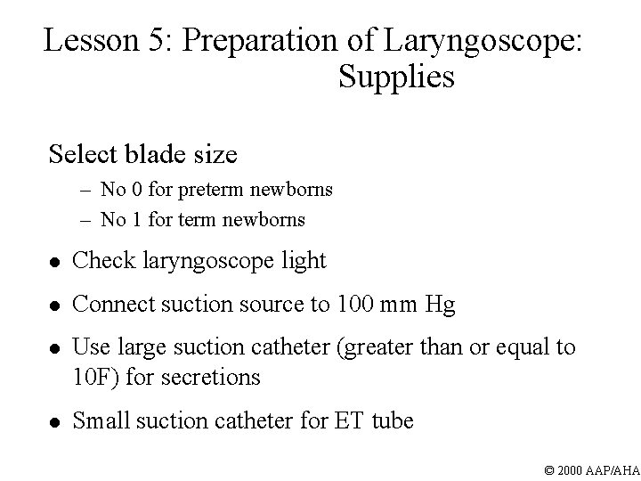 Management of the Neonatal Airway Based upon American