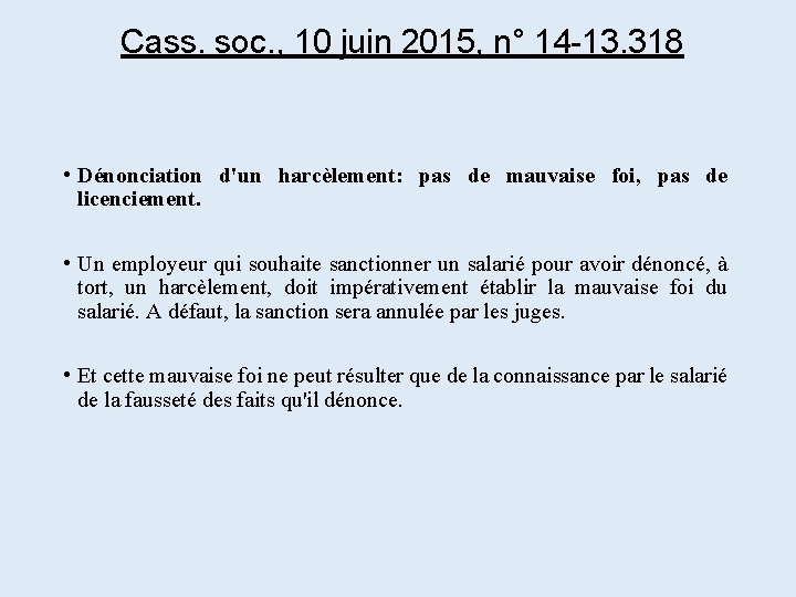  Cass. soc. , 10 juin 2015, n° 14 -13. 318 • Dénonciation d'un