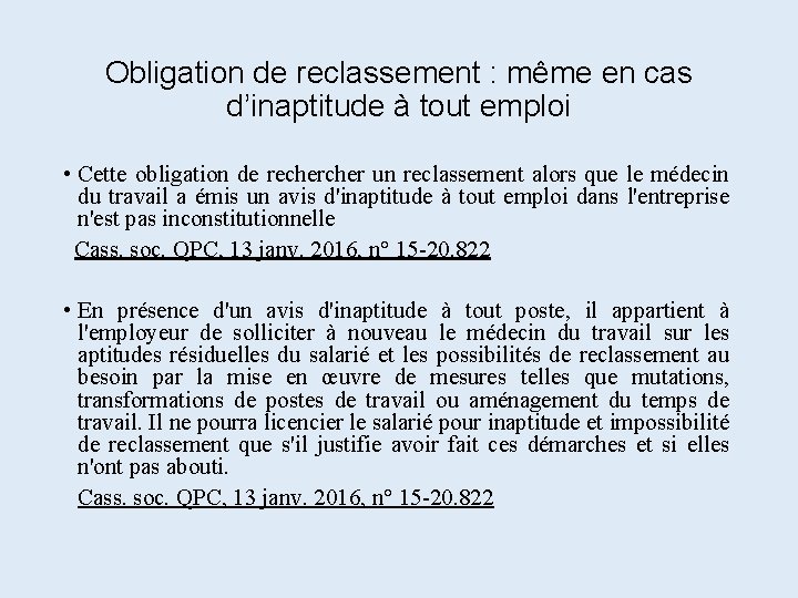 Obligation de reclassement : même en cas d’inaptitude à tout emploi • Cette obligation