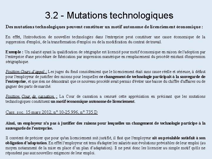 3. 2 - Mutations technologiques Des mutations technologiques peuvent constituer un motif autonome de 3. 2 - Mutations technologiques Des mutations technologiques peuvent constituer un motif autonome de