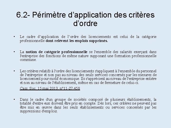 6. 2 - Périmètre d’application des critères d’ordre • Le cadre d’application de l’ordre