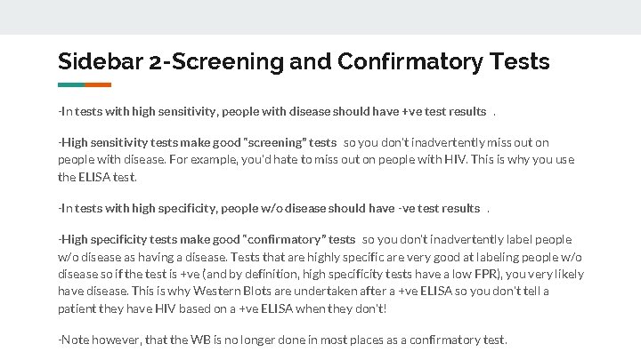 Sidebar 2 -Screening and Confirmatory Tests -In tests with high sensitivity, people with disease