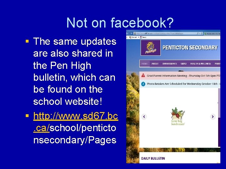 Not on facebook? § The same updates are also shared in the Pen High