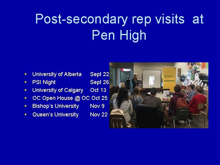 Post-secondary rep visits at Pen High § § § University of Alberta Sept 22