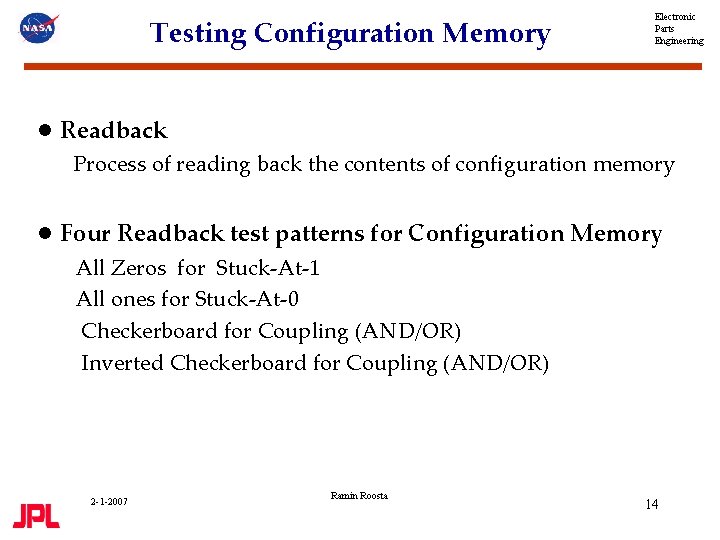 Testing Configuration Memory Electronic Parts Engineering ● Readback Process of reading back the contents