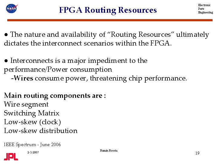 FPGA Routing Resources Electronic Parts Engineering ● The nature and availability of “Routing Resources”