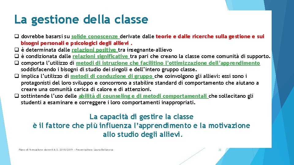 La gestione della classe q dovrebbe basarsi su solide conoscenze derivate dalle teorie e