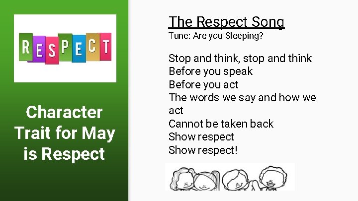 The Respect Song Tune: Are you Sleeping? Character Trait for May is Respect Stop