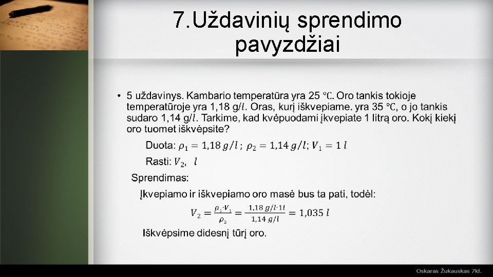 7. Uždavinių sprendimo pavyzdžiai 
