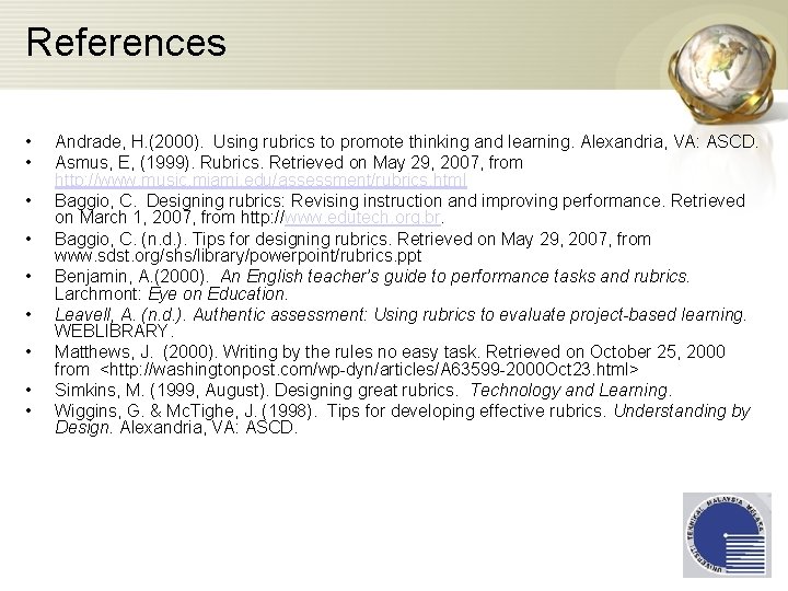 References • • • Andrade, H. (2000). Using rubrics to promote thinking and learning.