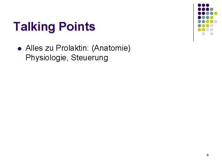 Talking Points l Alles zu Prolaktin: (Anatomie) Physiologie, Steuerung 6 