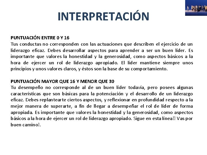 INTERPRETACIÓN PUNTUACIÓN ENTRE 0 Y 16 Tus conductas no corresponden con las actuaciones que