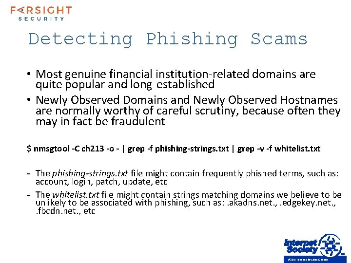 Detecting Phishing Scams • Most genuine financial institution-related domains are quite popular and long-established