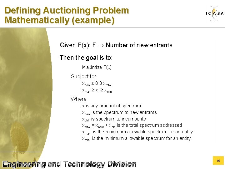 Defining Auctioning Problem Mathematically (example) Given F(x): F Number of new entrants Then the