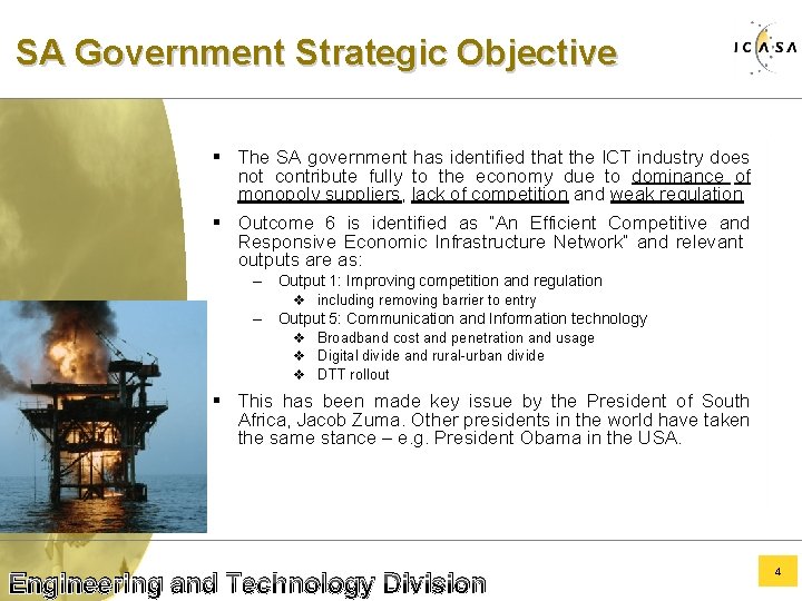 SA Government Strategic Objective § The SA government has identified that the ICT industry