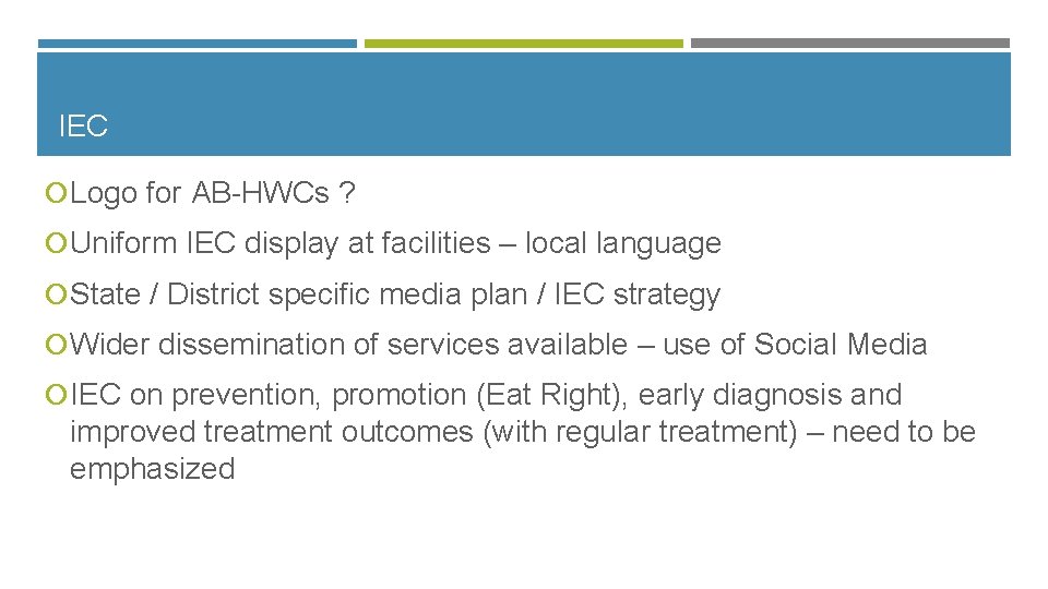 IEC Logo for AB-HWCs ? Uniform IEC display at facilities – local language State