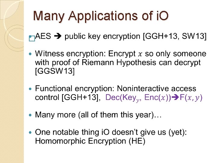 Many Applications of i. O � 