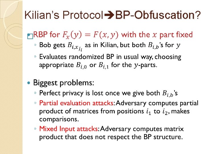 Kilian’s Protocol BP-Obfuscation? � 