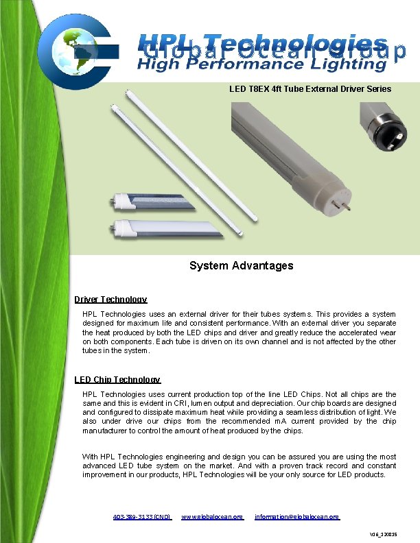 LED T 8 EX 4 ft Tube External Driver Series System Advantages Driver Technology