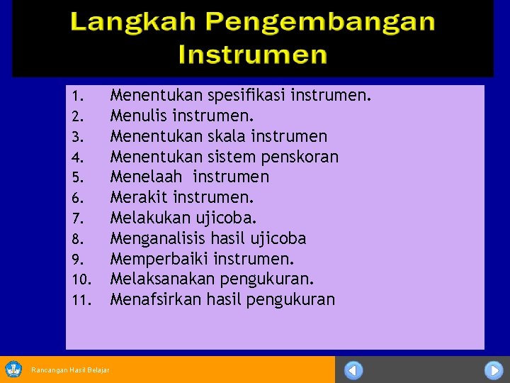 1. 2. 3. 4. 5. 6. 7. 8. 9. 10. 11. Rancangan Hasil Belajar